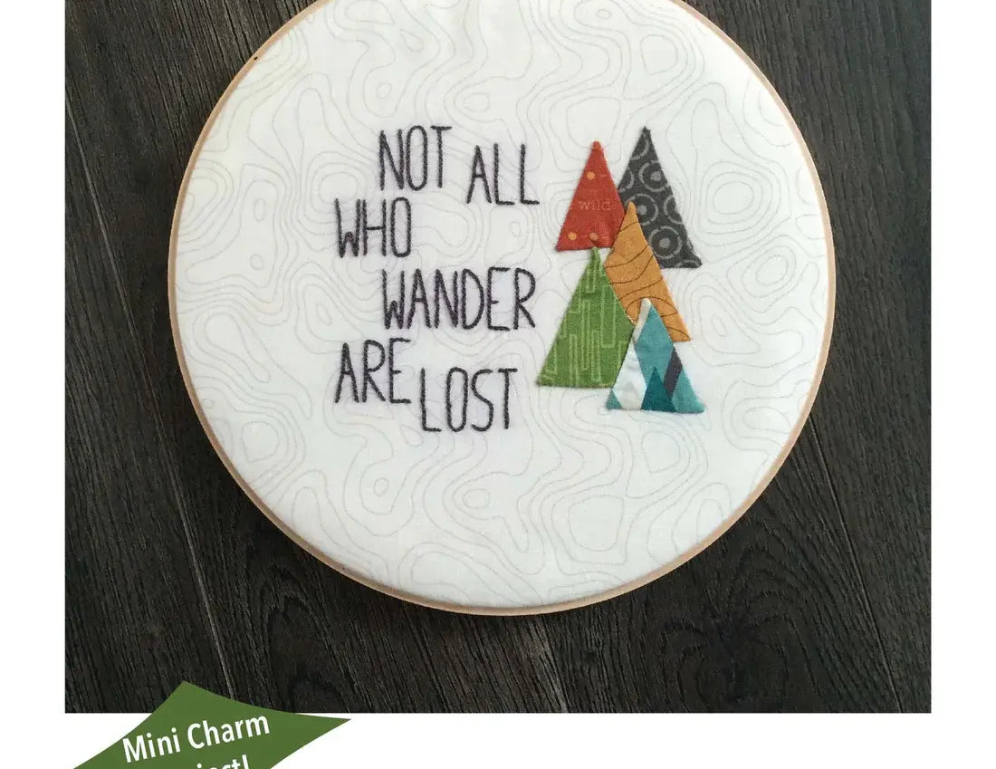 Adventures "Not All Who Wander Are Lost" Embroidery & Applique Patterns - Happy Little Quilt Shop