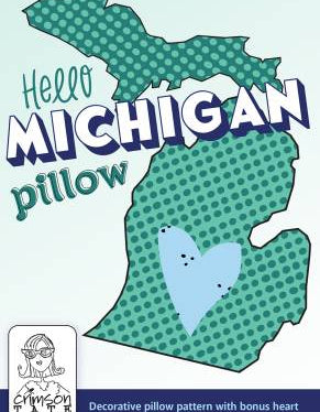 Hello Michigan Pillow Pattern - Happy Little Quilt Shop