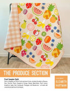 The Produce Section Quilt Pattern - Happy Little Quilt Shop