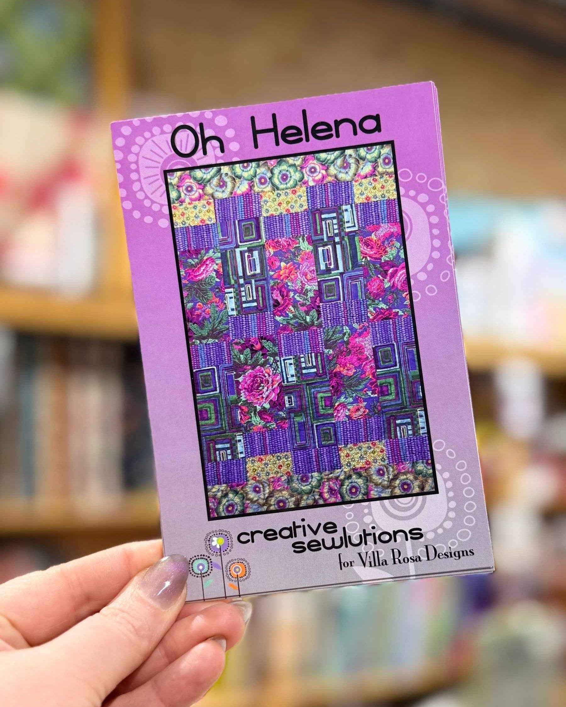 Oh Helena Quilt Pattern by Creative Sewlutions for Villa Rosa Designs