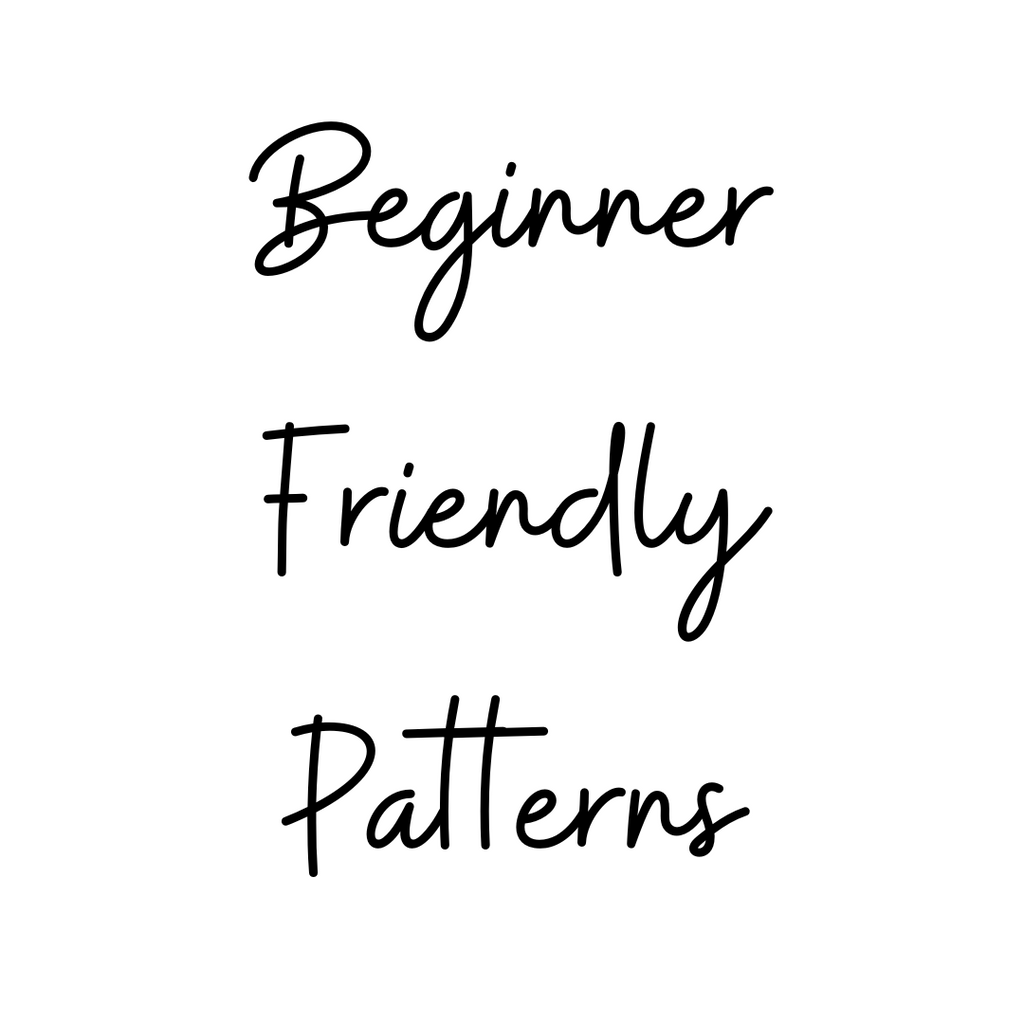 Beginner Friendly Patterns