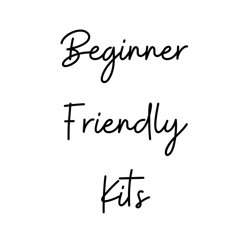 Beginner Friendly Kits