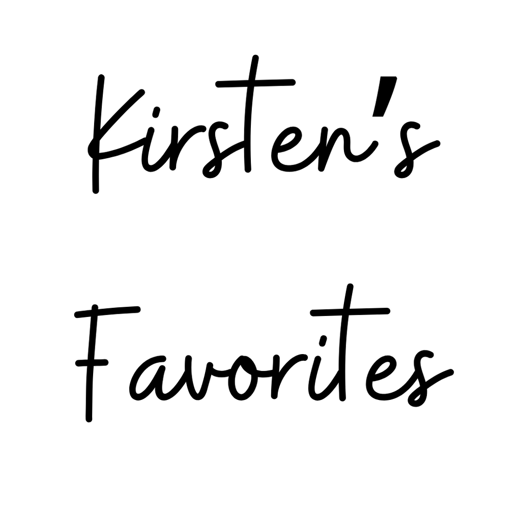 Kirsten's Favorites