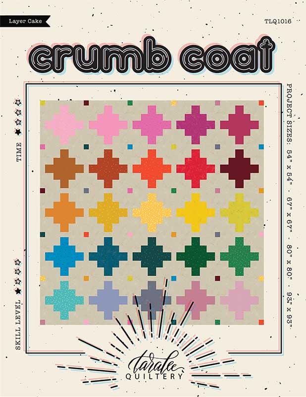 Crumb Coat Quilt Pattern TLQ 1016 by Taralee Quiltery - Happy Little Quilt Shop
