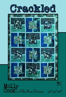 Crackled Quilt Pattern by Molly Cook for Villa Rosa Designs - Happy Little Quilt Shop
