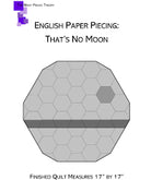 English Paper Piecing: That's No Moon - Happy Little Quilt Shop