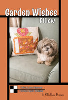 Garden Wishes Pillow by Villa Rosa Designs - Happy Little Quilt Shop