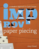 Improv Paper Piecing - Happy Little Quilt Shop