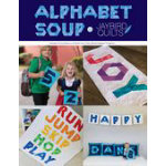 Alphabet Soup by Jaybird Quilts - Happy Little Quilt Shop