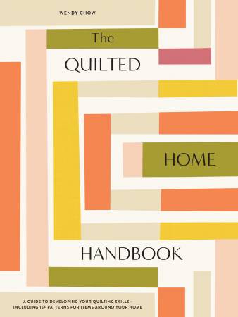 The Quilted Home Handbook - Happy Little Quilt Shop