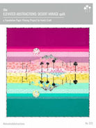 Elevated Abstractions Desert Mirage Quilt - Happy Little Quilt Shop