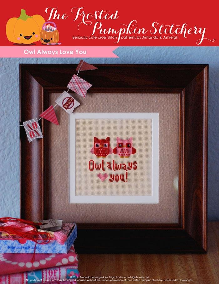 Owl Always Love You Cross Stitch - Happy Little Quilt Shop